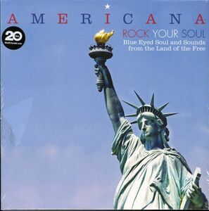シュリンク付き！UKプレス2LP！V.A./Americana-Rock Your Soul-Blue Eyed Soul And Sounds From The Land Of The Free [BBE / BBE181CLP]