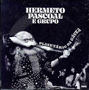 2022年 UKプレスLP！Hermeto Pascoal E Grupo / Planetario Da Gavea【Far Out Recordings / FARO 229 LP】エルメート・パスコアール