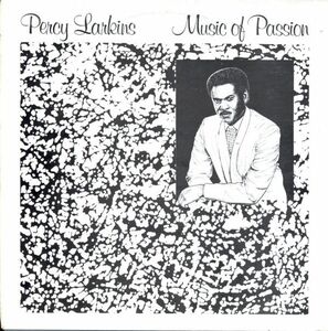 UKオリジLP！Percy Larkins / Music Of Passion 85年【Move / MVLP 3】Ronald Mainor プロデュース 80's モダン・ソウル Soul マイナー