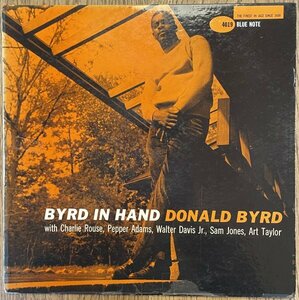 Orig. DONALD BYRD / Byrd In Hand / BLUE NOTE BLP 4019 / 耳・RVG刻印 DG 47 WEST 63rd NYC / MONO / Charlie Rouse