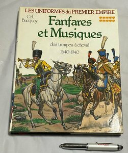 ΦΦ 洋書 ファンファーレと音楽 仏第一帝政の軍服シリーズ