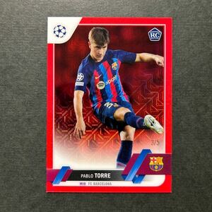 5枚限定 パブロトーレ 2023 Topps UEFA Club Competitions Japan Edition Pablo Torre FC Barcelona Red Mojo Refractor RC