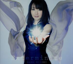 Ｅｘｔｅｒｍｉｎａｔｅ／水樹奈々