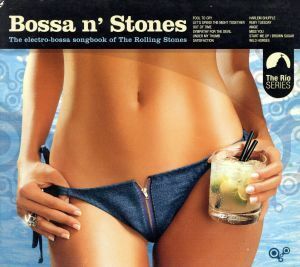 【輸入盤】Ｂｏｓｓａ　ｎ’　Ｓｔｏｎｅｓ：　Ｔｈｅ　Ｅｌｅｃｔｒｏ－Ｂｏｓｓａ　Ｓｏｎｇｂｏｏｋ　ｏｆ　ｔｈｅ　Ｒｏｌｌｉｎｇ　Ｓ