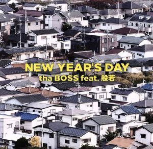 ＮＥＷ　ＹＥＡＲ’Ｓ　ＤＡＹ／ｔｈａ　ＢＯＳＳ　ｆｅａｔ．般若