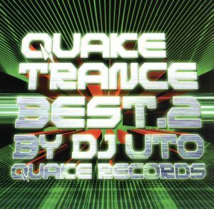 ＱＵＡＫＥ　ＴＲＡＮＣＥ　ＢＥＳＴ．２－ＢＹ　ＤＪ　ＵＴＯ－／（オムニバス）,ＤＪ　ＵＴＯ