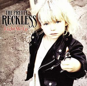 【輸入盤】Ｌｉｇｈｔ　Ｍｅ　Ｕｐ／プリティー・レックレス