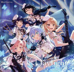 ＢａｎＧ　Ｄｒｅａｍ！：Ｄａｙｌｉｇｈｔ　－デイライト－（通常盤）／Ｍｏｒｆｏｎｉｃａ