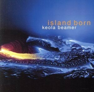 【輸入盤】ｉｓｌａｎｄ　ｂｏｒｎ／ケオラ・ビーマー