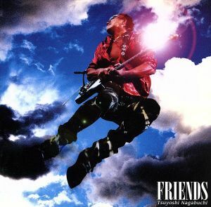 ＦＲＩＥＮＤＳ（初回限定盤）（ＤＶＤ付）／長渕剛