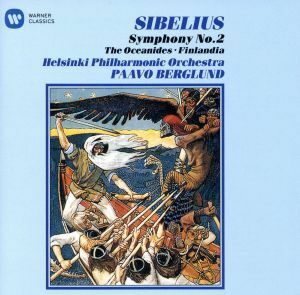 シベリウス：交響曲第２番、フィンランディア、他／パーヴォ・ベルグルンド（ｃｏｎｄ）,ヘルシンキ・フィルハーモニー管弦楽団