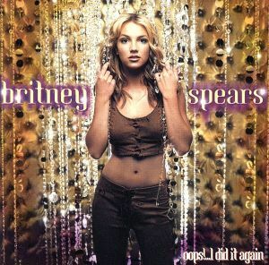 【輸入盤】ｏｏｐｓ！．．．Ｉ　ｄｉｄ　ｉｔ　ａｇａｉｎ／ブリトニー・スピアーズ