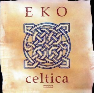 【輸入盤】Ｃｅｌｔｉｃａ／Ｅｋｏ