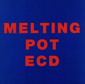 ＥＣＤ／ＭＥＬＴＩＮＧ　ＰＯＴ／ＥＣＤ