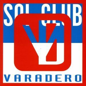 ＳＯＬ　ＣＬＵＢ　ＶＡＲＡＤＥＲＯ／（オムニバス）