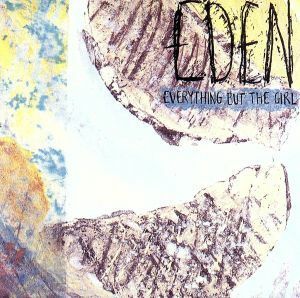 【輸入盤】Ｅｄｅｎ／エヴリシング・バット・ザ・ガール