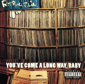 【輸入盤】Ｙｏｕ’ｖｅ　Ｃｏｍｅ　Ａ　Ｌｏｎｇ　Ｗａｙ，　Ｂａｂｙ／ファットボーイ・スリム