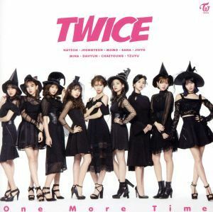 Ｏｎｅ　Ｍｏｒｅ　Ｔｉｍｅ（ＯＮＣＥ　ＪＡＰＡＮ限定盤）／ＴＷＩＣＥ