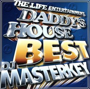 ＤＡＤＤＹ’Ｓ　ＨＯＵＳＥ　ＢＥＳＴ／ＤＪ　ＭＡＳＴＥＲＫＥＹ