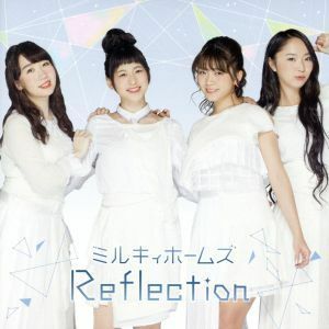 Ｒｅｆｌｅｃｔｉｏｎ（初回限定盤）（Ｂｌｕ－ｒａｙ　Ｄｉｓｃ付）／ミルキィホームズ,三森すずこ,徳井青空,佐々木未来,橘田いずみ