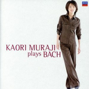 Ｋａｏｒｉ　Ｍｕｒａｊｉ　Ｐｌａｙｓ　Ｂａｃｈ（限定盤：ＳＨＭ－ＣＤ）／村治佳織（ｇ）,ゲヴァントハウス・バッハ・オーケストラ,クリ