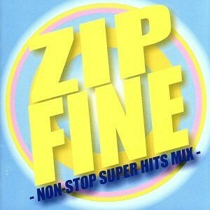 ＺＩＰ　ＦＩＮＥ～ＮＯＮ－ＳＴＯＰ　ＳＵＰＥＲ　ＨＩＴＳ　ＭＩＸ～／（オムニバス）,タッチ・オブ・クラス,クリスティーナ・アギレラ,