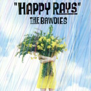 通常盤 THE BAWDIES CD/HAPPY RAYS 18/12/12発売 オリコン加盟店