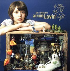 ａｌｌ　ｔｉｍｅ　Ｌｏｖｉｎ’／豊崎愛生