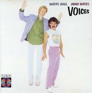 【輸入盤】Ｖｏｉｃｅｓ／ダリル・ホール＆ジョン・オーツ