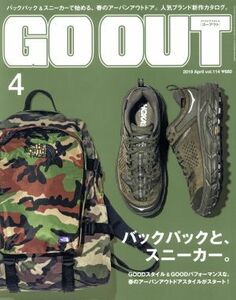 ＧＯ　ＯＵＴ(４　２０１９　Ａｐｒｉｌ　ｖｏｌ１１４) 月刊誌／三栄書房