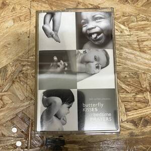 シ ROCK,POPS BUTTERFLY KISSES & BEDTIME PRAYERS アルバム TAPE 中古品