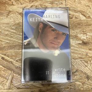 シ ROCK,POPS KEITH HARLING - WRITE IT IN STONE アルバム TAPE 中古品