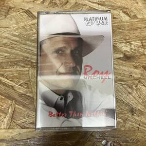 シ ROCK,POPS ROY MITCHELL - BETTER THAN NOTHIN' アルバム TAPE 中古品