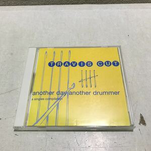 T09上▲ CD TRAVIS CUT / another day another drummer a singles compilation snuffy smile022 インディーズ　▲240205