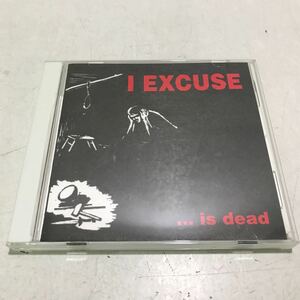 T09上▲ CD I EXCUSE / …is dead snuffy smile smile-043 NEW DAY FALLING・ANOTHER SONG・NO THANKS インディーズ　▲240205