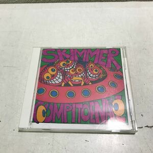 T09上▲ CD SKIMMER / COMPITOENAIL (シングル集) SNUFFY SMILE メロディックパンク　美盤　▲240205