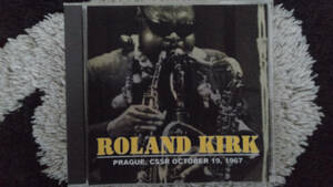 ROLAND KIRK / PRAGUE CSSR OCTOBER 19, 1967 ローランド・カーク / コレクターズ・ライヴCD