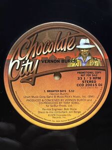 【 James Gadsonプロデュース！！】Vernon Burch - Brighter Days ,Chocolate City - CCD 20015 DJ ,12, Single Sided ,Promo, US 1978