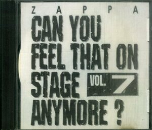 D00158830/CD/フランク・ザッパ (FRANK ZAPPA)「Can You Feel That On Stage Anymore Vol.7 (アヴァンギャルド・エクスペリメンタル)」