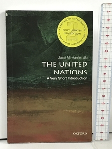 The United Nations: A Very Short Introduction Oxford Hanhimeki 199 Jussi M. Hanhimaki