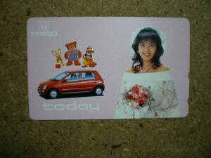 iijim* Honda today Iijima Naoko telephone card 