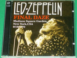 Led Zeppelin レッド ツェッペリン★Final Daze (プレス2CD)★ZEP-MSG-01/2★Madison Square Garden,New York,USA 9/19/1970,Evening Show