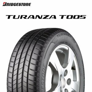 【新品 送料無料】2022年製 T005 225/45R18 95Y XL ☆ TURANZA BRIDGESTONE (BMW承認)