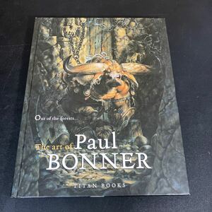 24-2-21 『 Out of the Forests: The Art of Paul Bonner 』ポール・ボナー　ファンタジー　ウォーハンマー　モンスター　イラスト