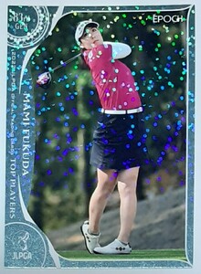 日本女子プロゴルフ 福田真未 2022EPOCH JLPGA TOP PLAYERS パラレル版トレーディングカード
