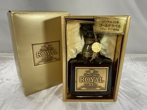 C 4-901 未開栓 古酒 SUNTORY ROYAL 15年 サントリーローヤル ゴールドラベル ギフト限定品 750ml 43% 重さ約1.48kg 箱有