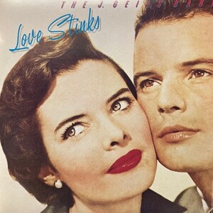 The J. Geils Band - Love Stinks（★美品！）　J・ガイルズ・バンド