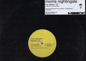 【廃盤12inch】Morris Nightingale / My Mines I