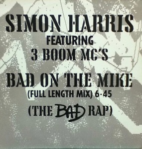 【廃盤12inch】SIMON HARRIS / BAD ON THE MIKE