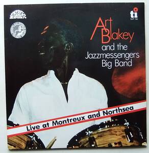 ◆ ART BLAKEY and The Jazz Messengers / Live at Montreux and Northsea ◆ Timeless SJP 150 (Holland) ◆